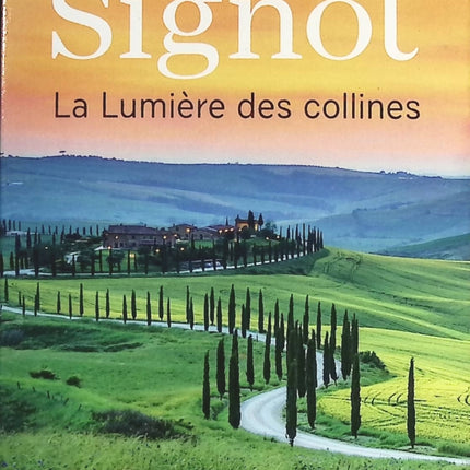 La Lumière Des Collines - Christian Signol - livre