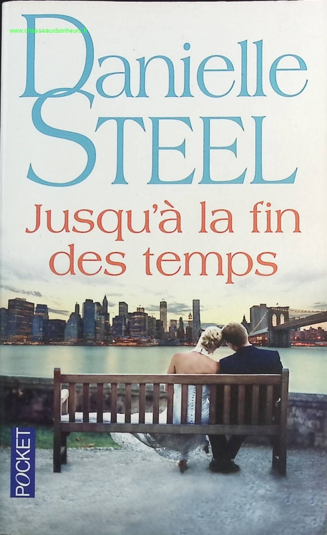 Jusqu'à la fin des temps - Danielle Steel - livre