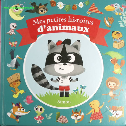 Mes Petites Histoires d'animaux- Simon - livre