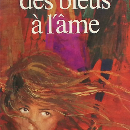 Des bleus à l'âme - Françoise Sagan - livre