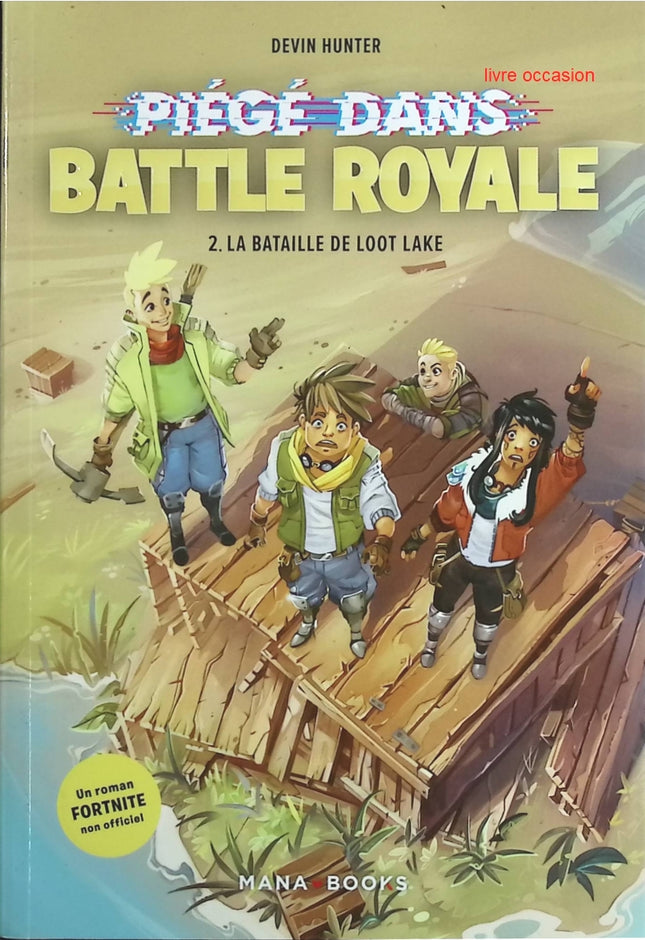 Piégé dans Battle Royale Tome 2 - La bataille de Loot Lake - Devin Hunter - livre