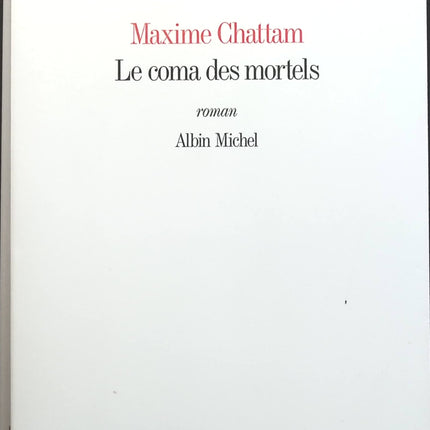 Le Coma des mortels - Maxime Chattam - livre
