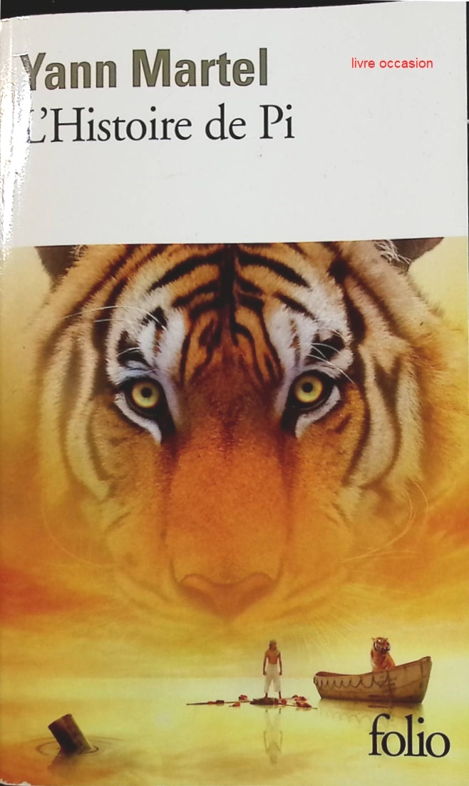 L'histoire de Pi - Yann Martel - livre