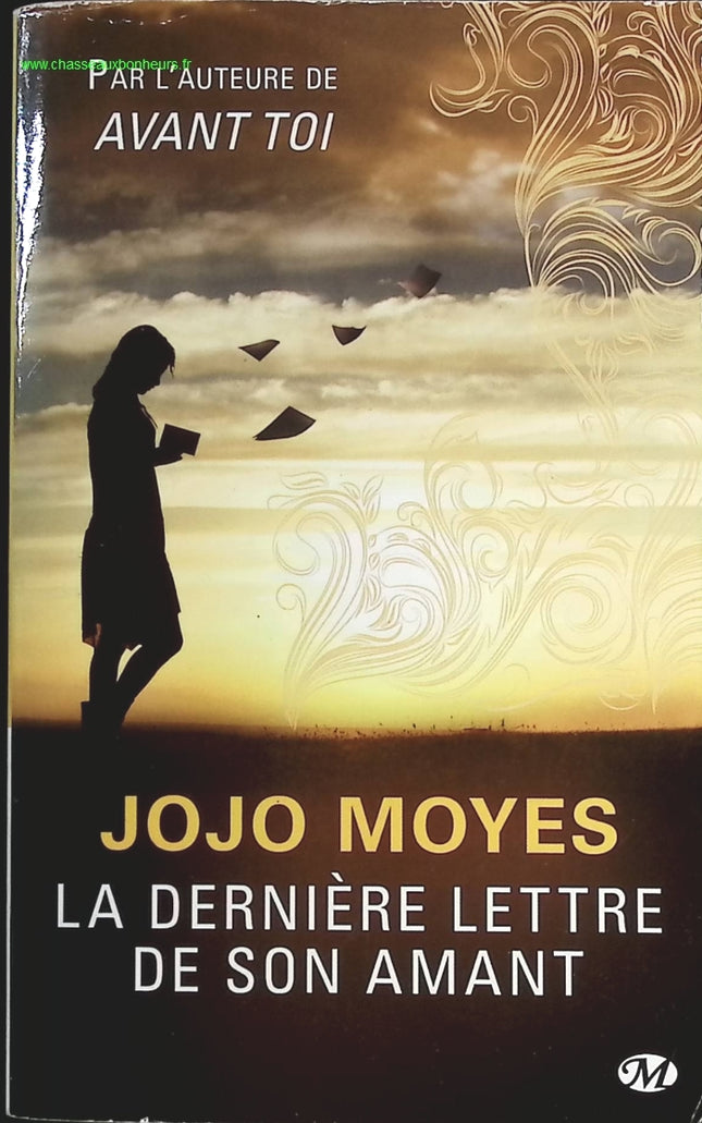 Roman contemporain romance émotions La Dernière lettre de son amant Jojo Moyes - livre