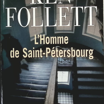L'Homme de Saint-Pétersbourg - Ken Follett - Livre