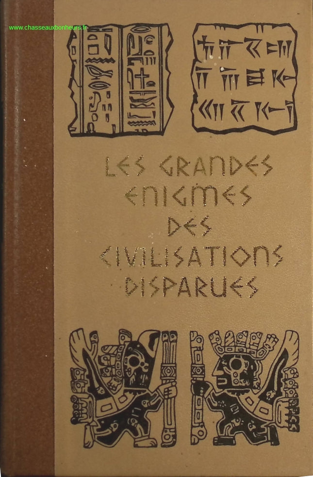 Les grandes énigmes des civilisations disparues tome 1 - Paul Ulrich - livre