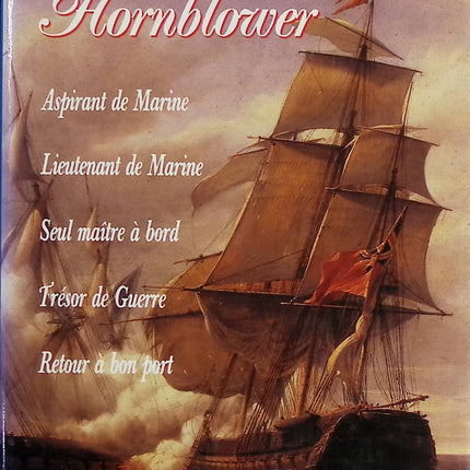 Capitaine Hornblower aspirant de marine, lieutenant de marine, seul maitre a bord, tresor de guerre, retour a bon port - Cecil Scott FORESTER - livre