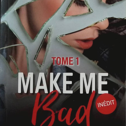 Make me bad - Tome 01 - Ian - Elle Séveno - livre