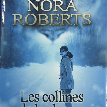 Les collines de la chance - Nora Roberts - livre