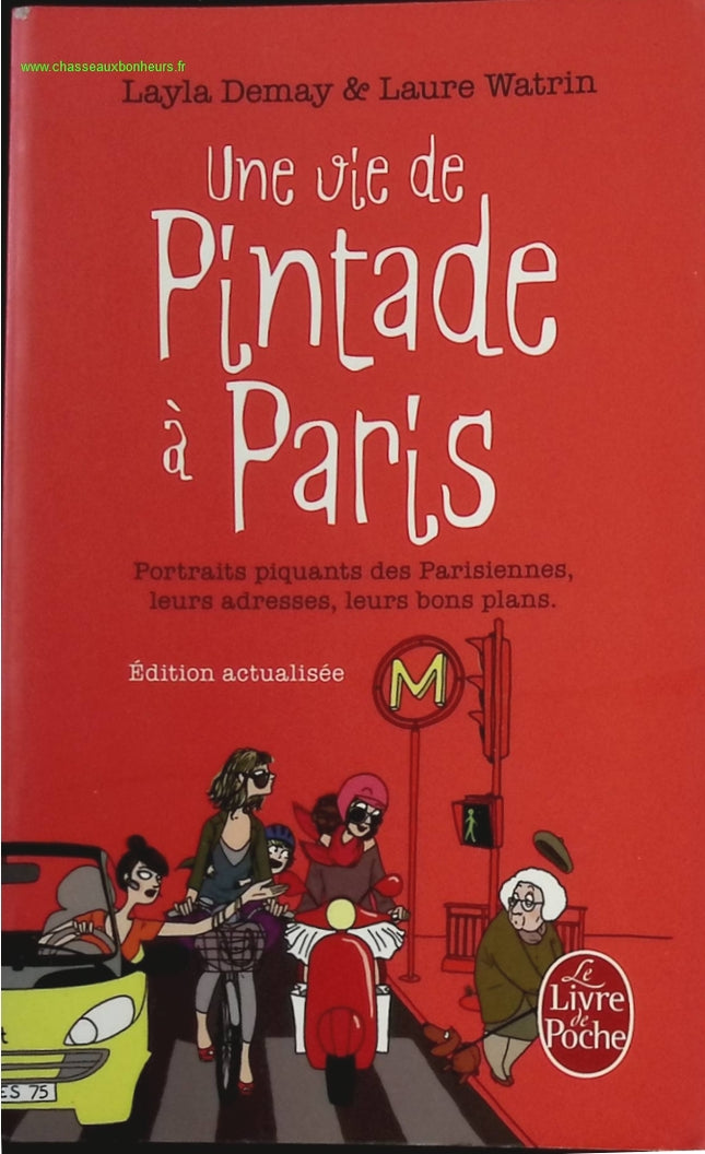 Une Vie de Pintade à Paris – Layla Demay – guide humoristique femmes parisiennes société mode chroniques - livre