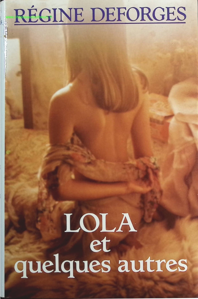 Lola et quelques autres - Régine Deforges - livre
