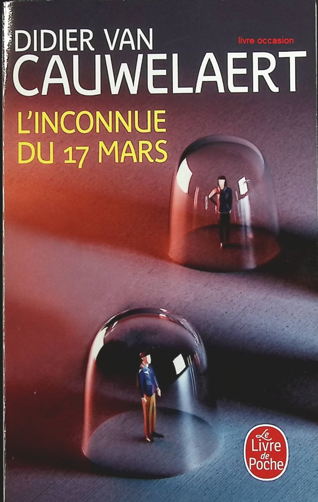 L'inconnue du 17 mars - Didier van Cauwelaert - Livre