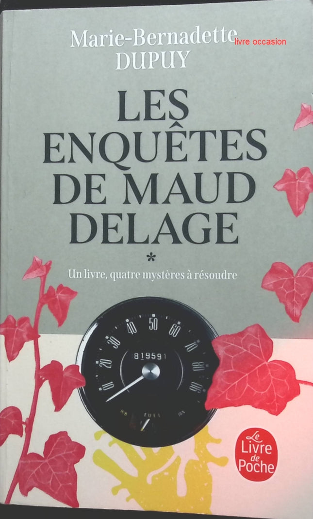 Les enquêtes de Maud Delage - Intégrale, tome 1 - Marie-Bernadette Dupuy - livre