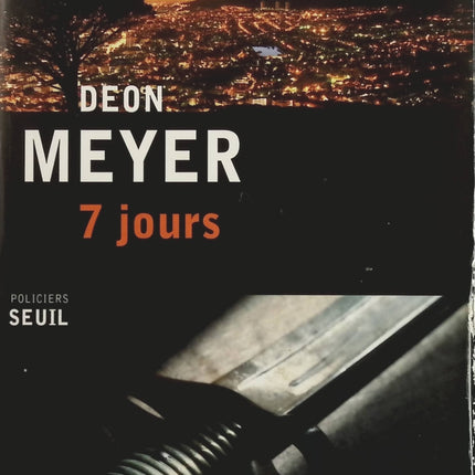 7 Jours – Deon Meyer – thriller policier Afrique du Sud enquête course contre la montre – livre occasion - Livre