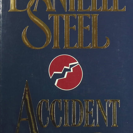Accident - Danielle Steel - Livre