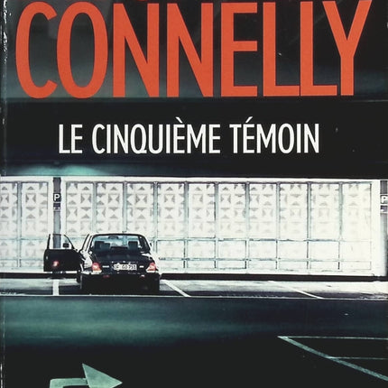 Le Cinquième Témoin - Michael Connelly - Livre