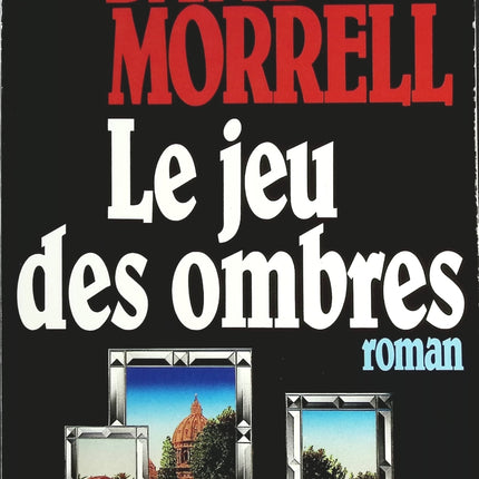 Le jeu des ombres - David Morrell - livre