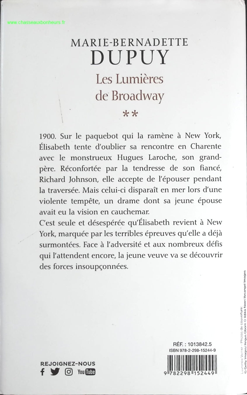 L'orpheline de Manhattan - Tome 2 - Les lumières de Broadway - Marie-Bernadette Dupuy - livre