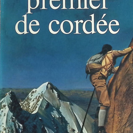 Premier de cordée - Roger Frison-Roche - livre