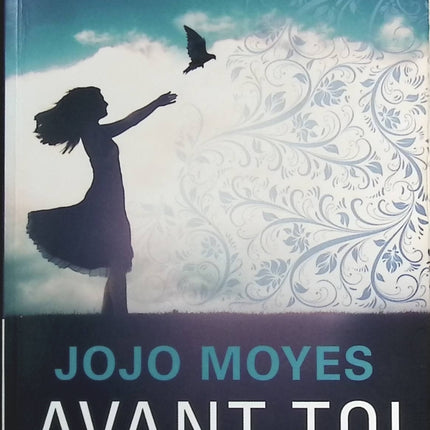 Avant toi - Jojo Moyes - livre