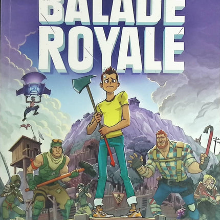 Balade Royale - Tome 1 Fortnite - Mathias Lavorel - livre