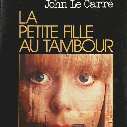 La petite fille au tambour - John Le Carré - livre