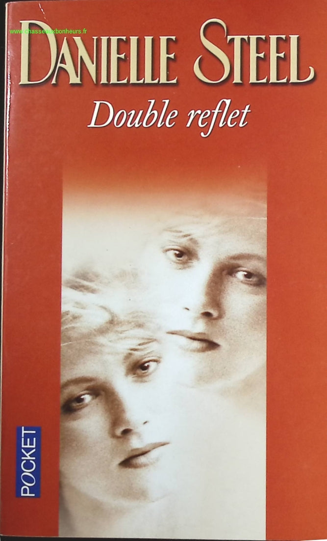 Double Reflet - Danielle Steel - livre