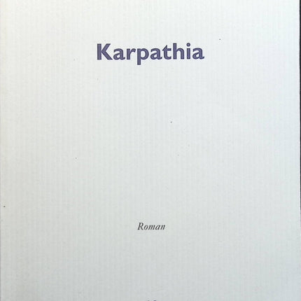 Karpathia - Mathias Menegoz - Livre