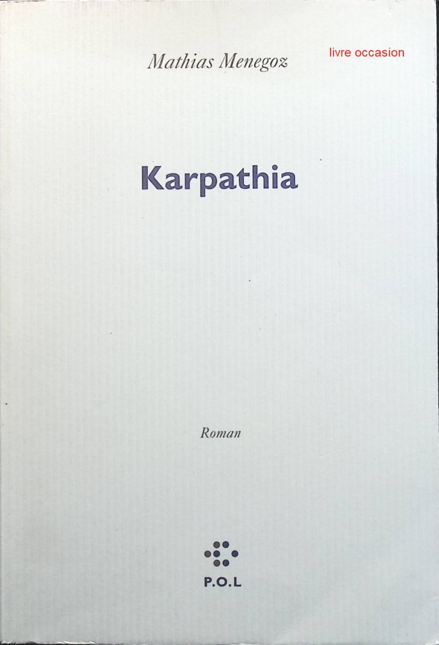Karpathia - Mathias Menegoz - Livre