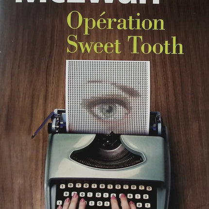 Opération Sweet Tooth - Ian McEwan - livre