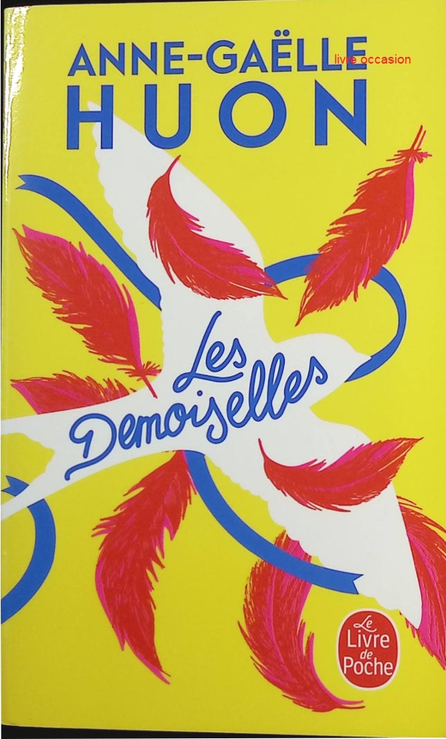Les Demoiselles - Anne-Gaëlle Huon - Livre