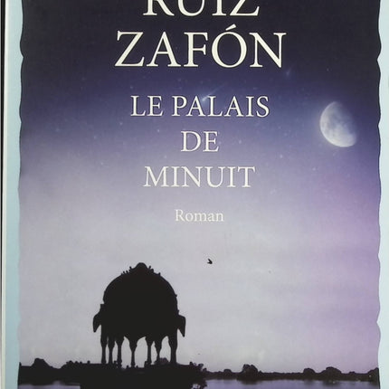 Le Palais de Minuit - Carlos Ruiz Zafón - Livre