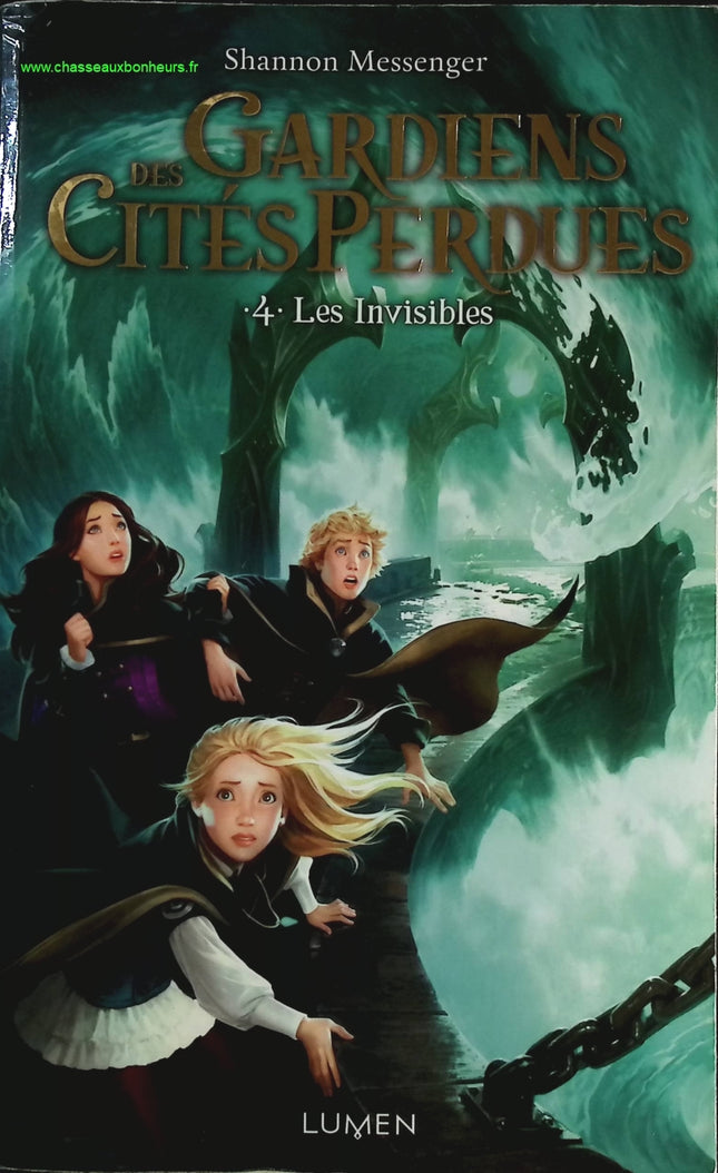 Gardiens des Cités perdues - Tome 4 Les invisibles - Shannon Messenger - livre