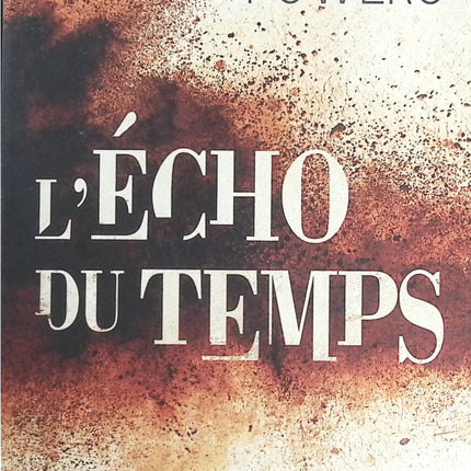 L'Écho du temps - Kevin Powers - livre