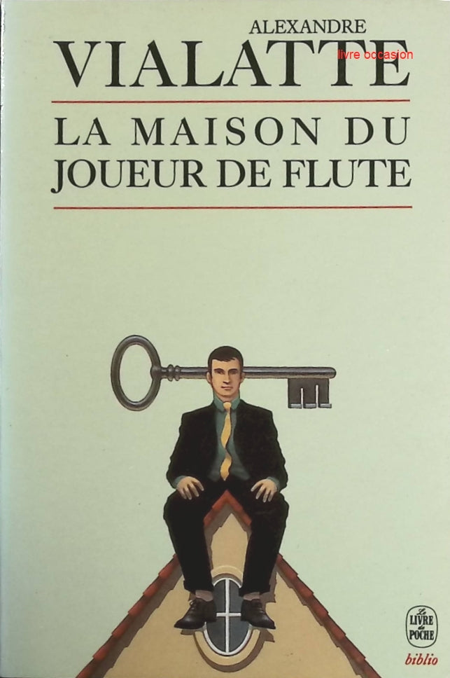 La Maison du joueur de flûte - Alexandre Vialatte - Livre