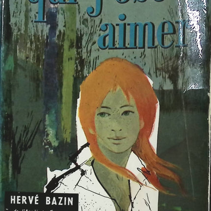 Qui j’ose aimer – Hervé Bazin : roman d’émotions et de sentiments intenses - livre