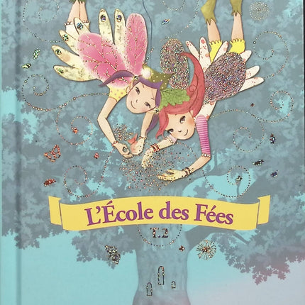 L'école des Fées, Tome 2 : Le festin de minuit - Titania Woods - livre
