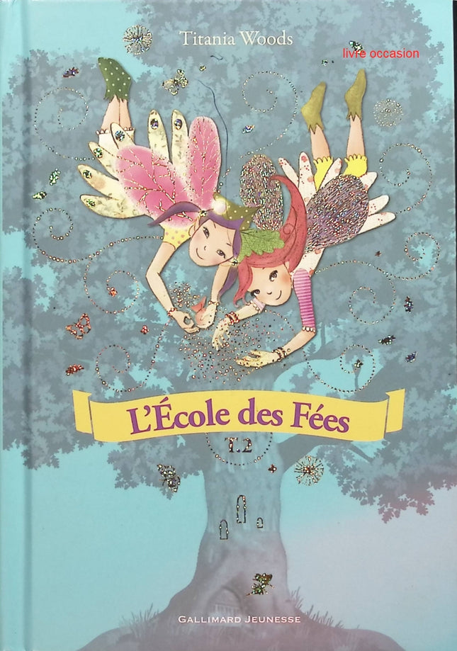 L'école des Fées, Tome 2 : Le festin de minuit - Titania Woods - livre