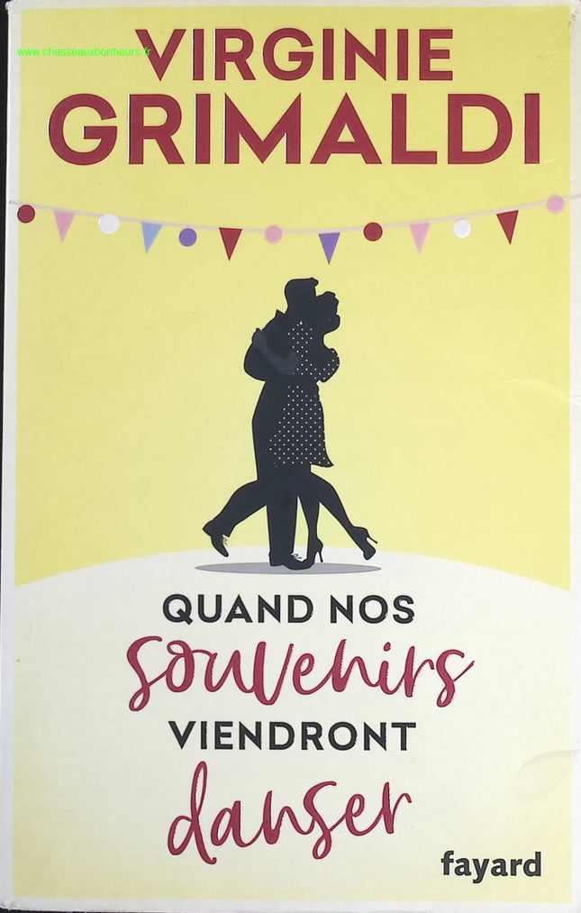 Quand nos souvenirs viendront danser – Virginie Grimaldi – Roman émouvant - livre