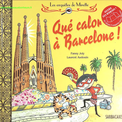 Les Enquetes De Mirette - Que Calor A Barcelone ! - Fanny Joly, Laurent Audouin - livre