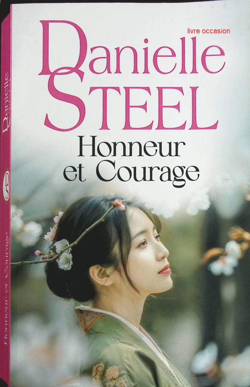 Honneur et courage - Danielle Steel - Livre