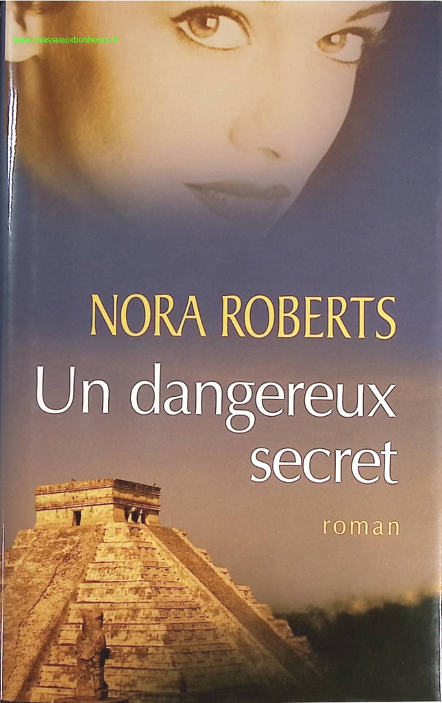 Un dangereux secret - Nora Roberts - livre