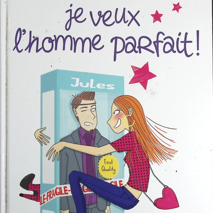 Les Guides au féminin en BD, tome 1 : Je veux un homme parfait - Jacky Goupil Laëtitia Aynié - livre BD