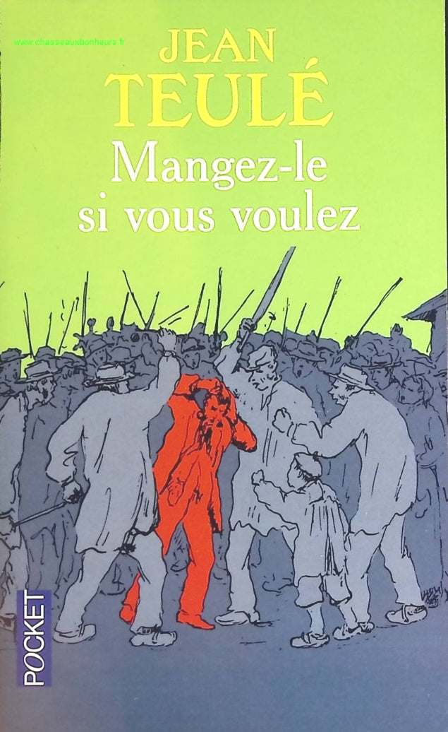 Mangez-le si vous voulez - Jean Teulé - livre