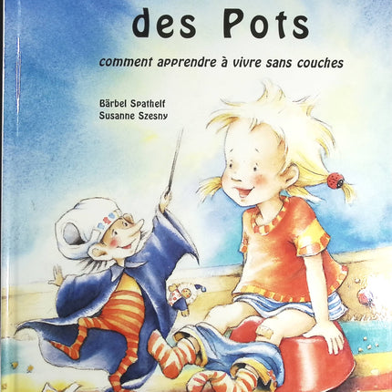 Le Lutin Des Pots - Comment Apprendre À Vivre Sans Couches - livre