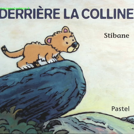 Derrière la colline - Stibane - livre