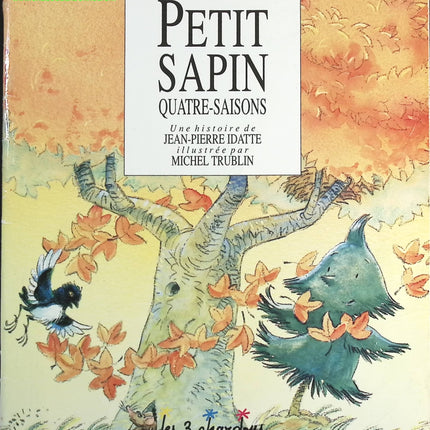 Petit sapin - Jean Pierre Idatte Michel Trublin - livre