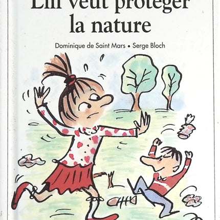 Lili veut protéger la nature - Tome 23 - Dominique de Saint Mars - livre
