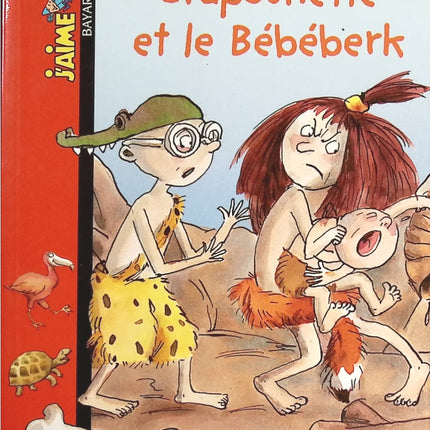 Crapounette et le Bébéberk - Bertrand Fichou, Anne Wilsdorf - livre