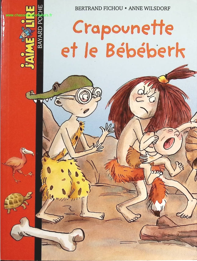 Crapounette et le Bébéberk - Bertrand Fichou, Anne Wilsdorf - livre